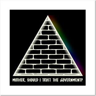 Mother, should I trust the government? Posters and Art